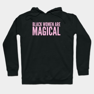 Black Moms Are Magical | Black Power Hoodie